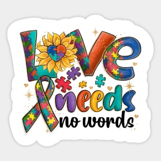 Autism Love Needs No Words Sticker